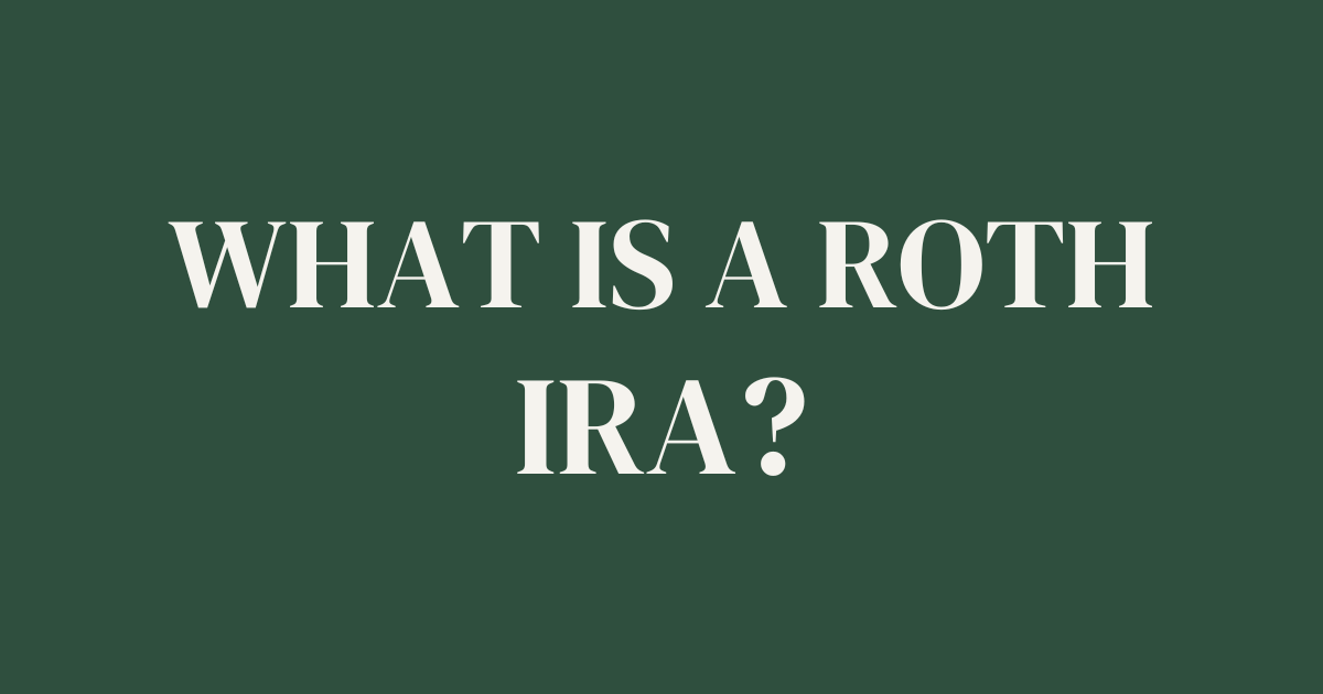 What Is a Roth IRA article cover image